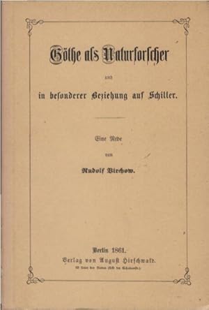 Seller image for Gthe als Naturforscher und in besonderer Beziehung auf Schiller : Eine Rede. Rudolf Virchow for sale by Schrmann und Kiewning GbR