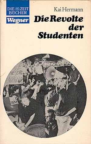 Bild des Verkufers fr Die Revolte der Studenten / Kai Hermann zum Verkauf von Schrmann und Kiewning GbR