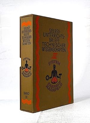 Selbstunterrichtsbriefe technischer Wissenschaften. Der Maschinenmeister. Handbuch zur Ausbildung...