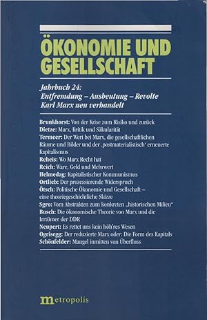 Entfremdung - Ausbeutung - Revolte : Karl Marx neu verhandelt. hrsg. von Gerd Grözinger und Utz-P...