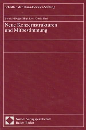 Seller image for Neue Konzernstrukturen und Mitbestimmung. ; Birgit Riess ; Gisela Theis / Hans-Bckler-Stiftung: Schriften der Hans-Bckler-Stiftung ; Bd. 17 for sale by Schrmann und Kiewning GbR