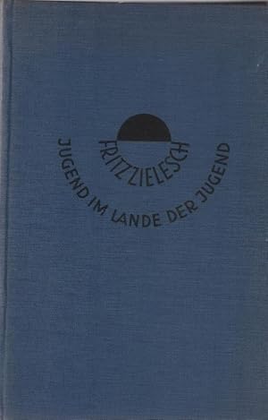 Bild des Verkufers fr Jugend im Land der Jugend : Ein Amerikabuch. Fritz Zielesch zum Verkauf von Schrmann und Kiewning GbR