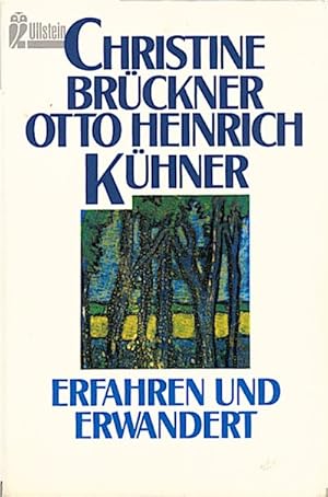 Bild des Verkufers fr Erfahren und erwandert / Christine Brckner ; Otto Heinrich Khner zum Verkauf von Schrmann und Kiewning GbR