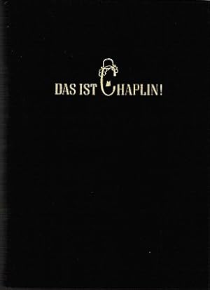 Bild des Verkufers fr Das ist Chaplin : Sein Leben, seine Filme, seine Zeit. Georges Sadoul. Aus d. Franz. bertr. von Peter Loos zum Verkauf von Schrmann und Kiewning GbR
