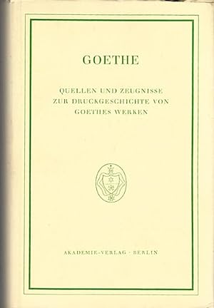 Goethe, Johann Wolfgang von: Werke :Johann Wolfgang von Goethes, Teil: Bd. 2., Quellen und Zeugni...