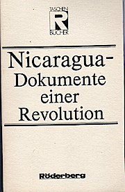 Bild des Verkufers fr Nicaragua, Dokumente einer Revolution. [hrsg. von Malte Letz. Aus d. Span. bers. von Radka Stieler .] / Rderberg-Taschenbuch ; Bd. 147 zum Verkauf von Schrmann und Kiewning GbR