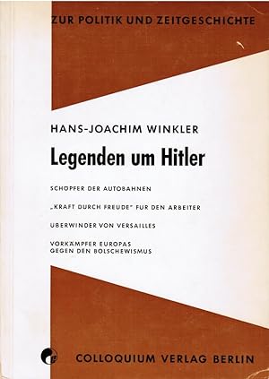 Bild des Verkufers fr Legenden um Hitler. Zur Politik und Zeitgeschichte ; H. 7 zum Verkauf von Schrmann und Kiewning GbR