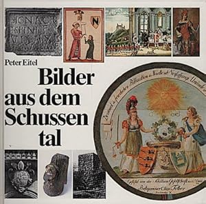 Bild des Verkufers fr Bilder aus dem Schussental : 50 histor. Skizzen / Peter Eitel zum Verkauf von Schrmann und Kiewning GbR