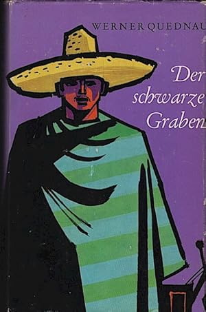 Seller image for Der schwarze Graben : Eine Erzhlung um d. Bau d. Panamakanals / Werner Quednau. [Ill. von Heiner Rothfuchs] for sale by Schrmann und Kiewning GbR