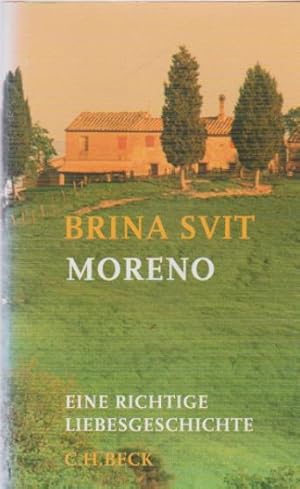 Bild des Verkufers fr Moreno : eine richtige Liebesgeschichte. Brina Svit. Aus dem Franz von Judith Klein zum Verkauf von Schrmann und Kiewning GbR