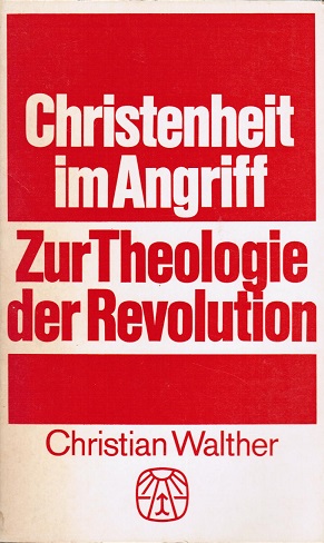 Seller image for Christenheit im Angriff : Zur Theologie d. Revolution. Christian Walther / Aspekte moderner Theologie ; 11 for sale by Schrmann und Kiewning GbR