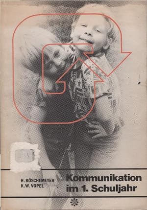 Seller image for Kommunikation im Ersten Schuljahr. Affektives Lernen im Alter von 5 bis 7. Interaktionsspiele und ein Erfahrungsbericht. (= Lebendiges Lernen und Lehren; Heft 9). for sale by Schrmann und Kiewning GbR