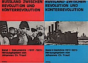 Bild des Verkufers fr Russland zwischen Revolution und Konterrevolution ; 2 Bnde Bd. 1: Dokumente (1917-1921); Bd. 2: Berichte (1917-1921). zum Verkauf von Schrmann und Kiewning GbR