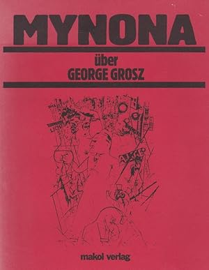 Seller image for Mynona ber George Grosz for sale by Schrmann und Kiewning GbR