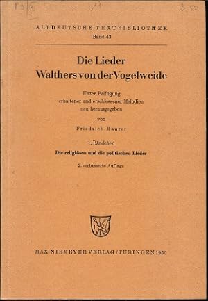 Seller image for Die Lieder Walthers von der Vogelweide. 1. Bndchen: Die religisen und die politischen Lieder (= Altdeutsche Textbibliothek; Bd. 43) for sale by Schrmann und Kiewning GbR