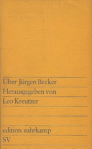 Seller image for ber Jrgen Becker / hrsg. von Leo Kreutzer for sale by Schrmann und Kiewning GbR
