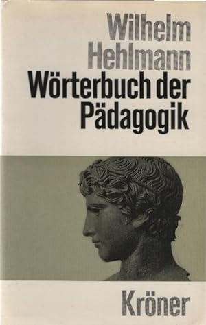 Bild des Verkufers fr Wrterbuch der Pdagogik. Wilhelm Hehlmann / Krners Taschenausgabe ; Bd. 94 zum Verkauf von Schrmann und Kiewning GbR