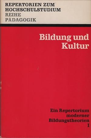 Seller image for Ein Repertorium moderner Bildungstheorien; Teil: 1., Bildung und Kultur. Repertorien zum Hochschulstudium : Reihe Pdagogik ; Bd. 5 for sale by Schrmann und Kiewning GbR