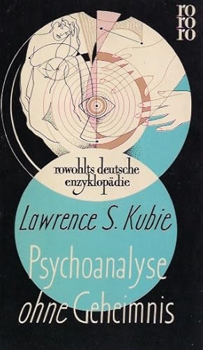 Bild des Verkufers fr Psychoanalyse ohne Geheimnis. bers. von Hildegard von Barloewen unter Mitarb. von Wolf von Barloewen / rowohlts deutsche enzyklopdie ; 11 zum Verkauf von Schrmann und Kiewning GbR