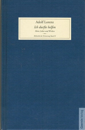 Seller image for Ich durfte helfen : mein Leben und Wirken. Bibliothek der Erinnerung ; Band 11 for sale by Schrmann und Kiewning GbR