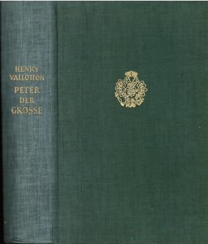 Seller image for Peter der Grosse. [Aus d. Franz. bertr. von Eleonore Seitz u. Hermann Rinn] for sale by Schrmann und Kiewning GbR