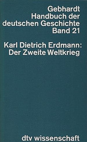 Bild des Verkufers fr Der Zweite Weltkrieg / Karl Dietrich Erdmann zum Verkauf von Schrmann und Kiewning GbR