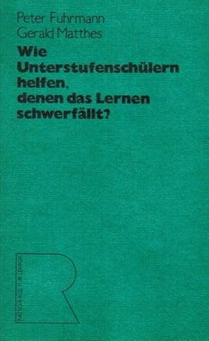 Image du vendeur pour Wie Unterstufenschlern helfen, denen das Lernen schwerfllt?. Peter Fuhrmann ; Gerald Matthes. Akad. d. Pdag. Wiss. d. Dt. Demokrat. Republik / Ratschlge fr Lehrer mis en vente par Schrmann und Kiewning GbR