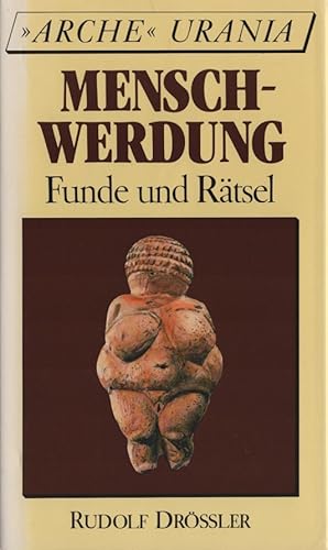 Bild des Verkufers fr Menschwerdung : Funde und Rtsel. Rudolf Drssler / Arche Urania zum Verkauf von Schrmann und Kiewning GbR