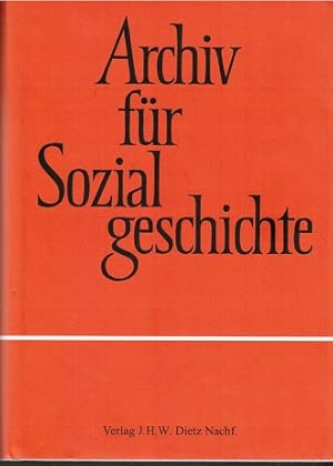 Seller image for Archiv fr Sozialgeschichte, 53. Bd. ( 2013 ); darin u.a.: Jrgen Schmidt, Zivilgesellschaft, soziokonomische Spannunglinien und sozialmoralisches Milieu. Arbeiterbewegung und Arbeiterparteien in Deutschland von 1860 bis 1914 Demokratie und Sozialismus. Linke Parteien in Deutschland und Europa seit 1860, AfS 53, AfS 53 for sale by Schrmann und Kiewning GbR