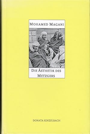 Seller image for Die sthetik des Metzgers. Roman. Aus dem Franz. v. Barbara Heber-Schrer. for sale by Schrmann und Kiewning GbR