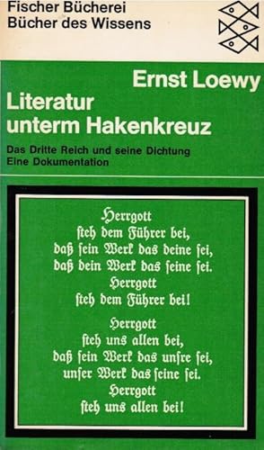 Seller image for Literatur unterm Hakenkreuz : Das 3. Reich u. seine Dichtung. Eine Dokumentation. [Hrsg.:] Ernst Loewy / Fischer-Bcherei ; 1042 : Bcher des Wissens for sale by Schrmann und Kiewning GbR