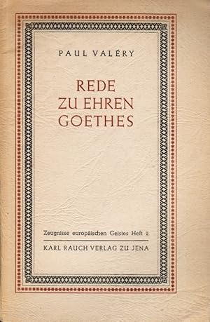 Seller image for Rede zu Ehren Goethes. Paul Valry. [Dt. von Fritz Usinger] / Zeugnisse europischen Geistes ; H. 2 for sale by Schrmann und Kiewning GbR