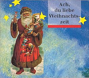 Bild des Verkufers fr Ach, du liebe Weihnachtszeit / [Textausw.: Ulrike Nikel] zum Verkauf von Schrmann und Kiewning GbR