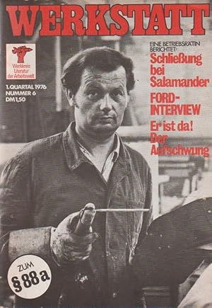 Immagine del venditore per Werkstatt Nr. 6, 1. Quartal 1976: zum  88a Werkkreis Literatur der Arbeitswelt venduto da Schrmann und Kiewning GbR