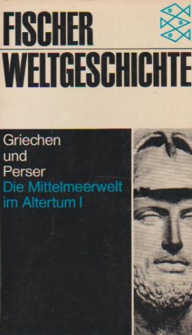 Image du vendeur pour Fischer-Weltgeschichte; Teil: Bd. 5., Die Mittelmeerwelt im Altertum. - 1. Griechen und Perser. hrsg. von Hermann Bengtson. [Abb.: Harald u. Ruth Bukor] mis en vente par Schrmann und Kiewning GbR