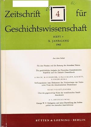 Bild des Verkufers fr Zeitschrift fr Geschichtswissenschaft. Heft 4, X. Jahrgang, 1962. zum Verkauf von Schrmann und Kiewning GbR
