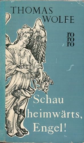 Bild des Verkufers fr Schau heimwrts, Engel! : Eine Geschichte vom begrabnen Leben. Thomas Wolfe. [bertr. v. Hans Schiebelhuth] / rororo-Taschenbuch-Ausgabe ; 275/276 zum Verkauf von Schrmann und Kiewning GbR