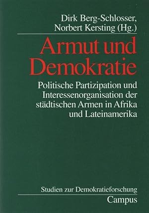 Armut und Demokratie : politische Partizipation und Interessenorganisierung der städtischen Armen...
