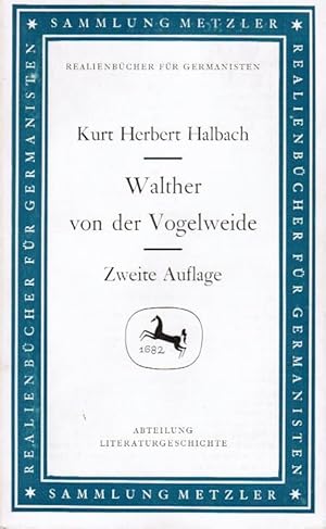 Image du vendeur pour Walther von der Vogelweide. Kurt Herbert Halbach / Sammlung Metzler ; 40 : Abt. D. Literaturgeschichte mis en vente par Schrmann und Kiewning GbR