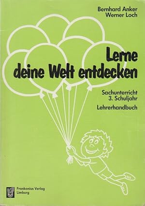 Bild des Verkufers fr Lerne deine Welt entdecken; Teil: Schuljahr 3. Lehrerhandbuch. zum Verkauf von Schrmann und Kiewning GbR