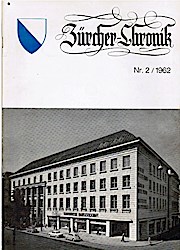 Bild des Verkufers fr Zrcher Chronik. Zeitschrift fr zrcherische Geschichte, Heimatkunde und Bildende Kunst. Nr.2/ 1962. zum Verkauf von Schrmann und Kiewning GbR