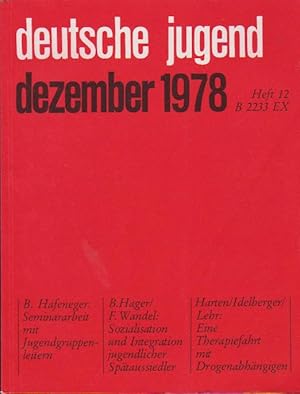 Imagen del vendedor de Deutsche Jugend. Zeitschrift fr Jugendfragen und Jugendarbeit; 26 Jg., Heft 12, Dezember 1978. a la venta por Schrmann und Kiewning GbR