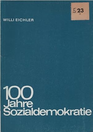 Seller image for 100 Jahre Sozialdemokratie. for sale by Schrmann und Kiewning GbR