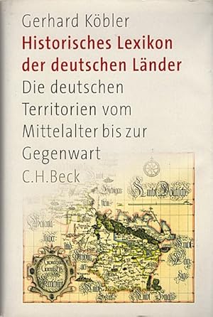 Bild des Verkufers fr Historisches Lexikon der deutschen Lnder : die deutschen Territorien vom Mittelalter bis zur Gegenwart / Gerhard Kbler Die deutschen Territorien vom Mittelalter bis zur Gegenwart zum Verkauf von Schrmann und Kiewning GbR