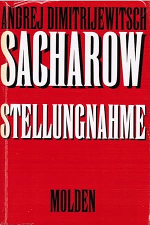 Image du vendeur pour Stellungnahme. Andrej Dimitrijewitsch Sacharow. [Aus d. Russ. bertr. von Ernst Neumayr. Die bertr. d. Nachw. von Harrison Salisbury aus d. Amerikan. erfolgte durch Gunther Martin] mis en vente par Schrmann und Kiewning GbR