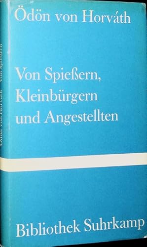 Bild des Verkufers fr Von Spiessern, Kleinbrgern und Angestellten. [Ausw. u. Nachw. von Traugott Krischke] / Bibliothek Suhrkamp ; Bd. 285 zum Verkauf von Schrmann und Kiewning GbR