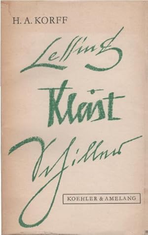 Image du vendeur pour Lessing - Kleist - Schiller : 3 Vortrge. H. A. Korff mis en vente par Schrmann und Kiewning GbR