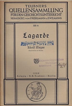 Seller image for Lagarde. von Adolf Meyer / Teubners Quellensammlung fr den Geschichtsunterricht / 3. Reihe ; 5 for sale by Schrmann und Kiewning GbR