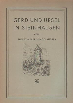 Seller image for Gerd und Ursel in Steinhausen : Besuch einer kleinen Stadt. Geschichten f.d. 3. Schuljahr. Horst Meyer-Jungclausen. Ill.: Liane Benefeldt-Quoossen / Kind und Welt ; H. 4 for sale by Schrmann und Kiewning GbR