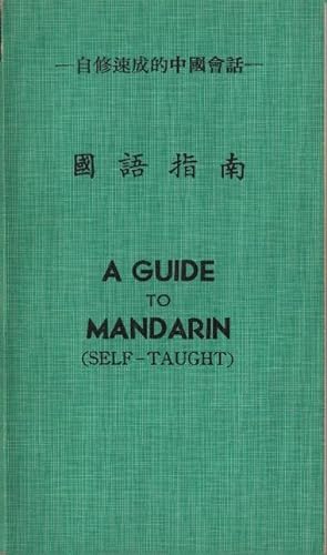 A Guide to Mandarin (Self-Taught). / Revised and enlarged